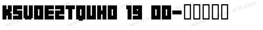 KSVOEZTQUH0 19 00字体转换